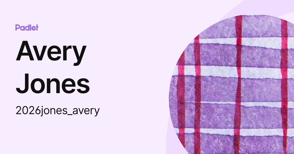 Avery Jones (2026jones_avery) profile | Padlet