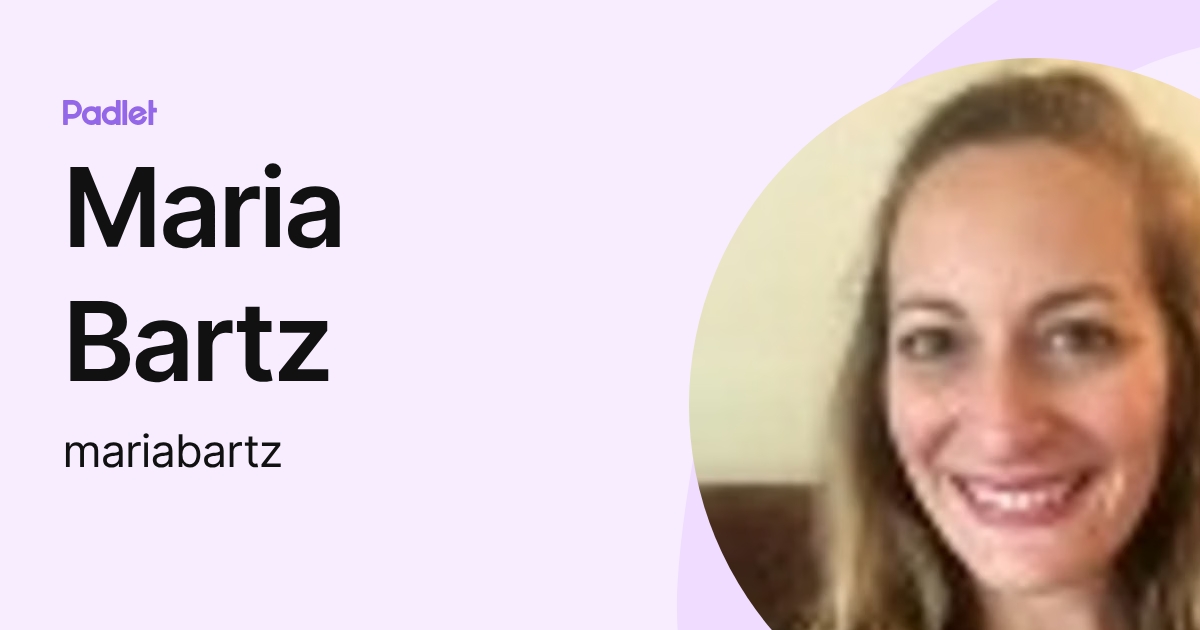 Maria Bartz (mariabartz) profile | Padlet