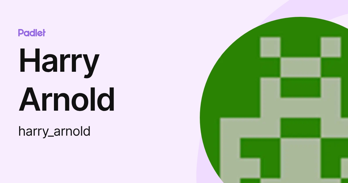 Harry Arnold (harry_arnold) profile | Padlet