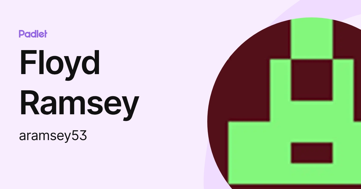 Floyd Ramsey (aramsey53) profile | Padlet