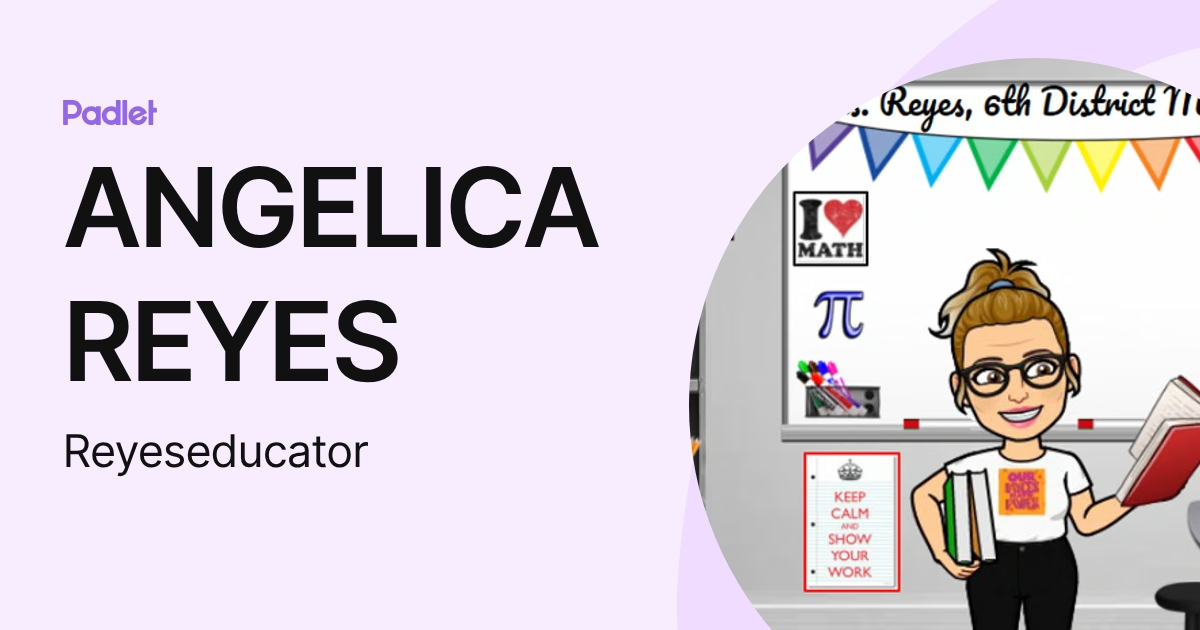 ANGELICA REYES (Reyeseducator) profile | Padlet