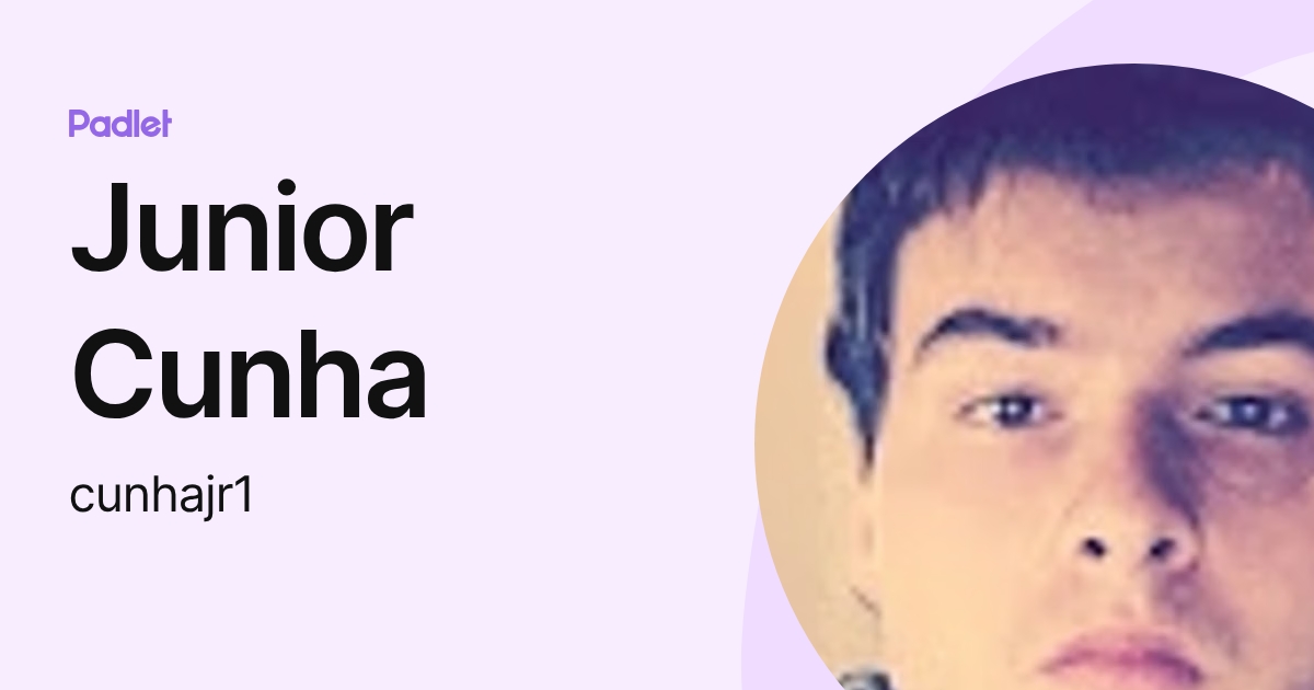 Junior Cunha (cunhajr1) profile | Padlet