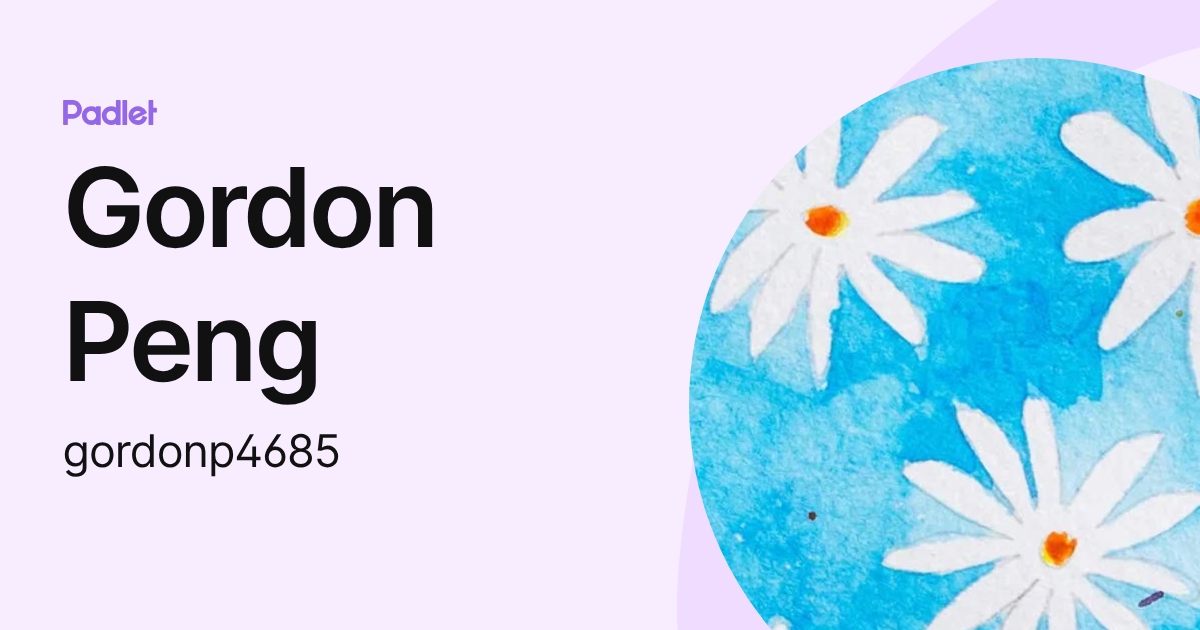 Gordon Peng (gordonp4685) profile | Padlet