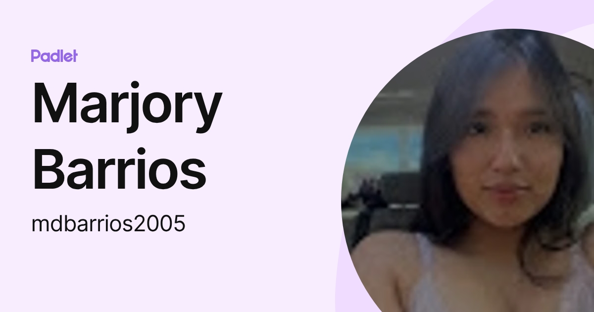 Marjory Barrios (mdbarrios2005) profile | Padlet
