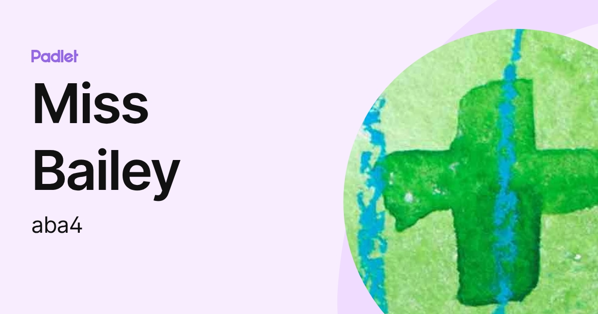 Miss Bailey (aba4) profile | Padlet