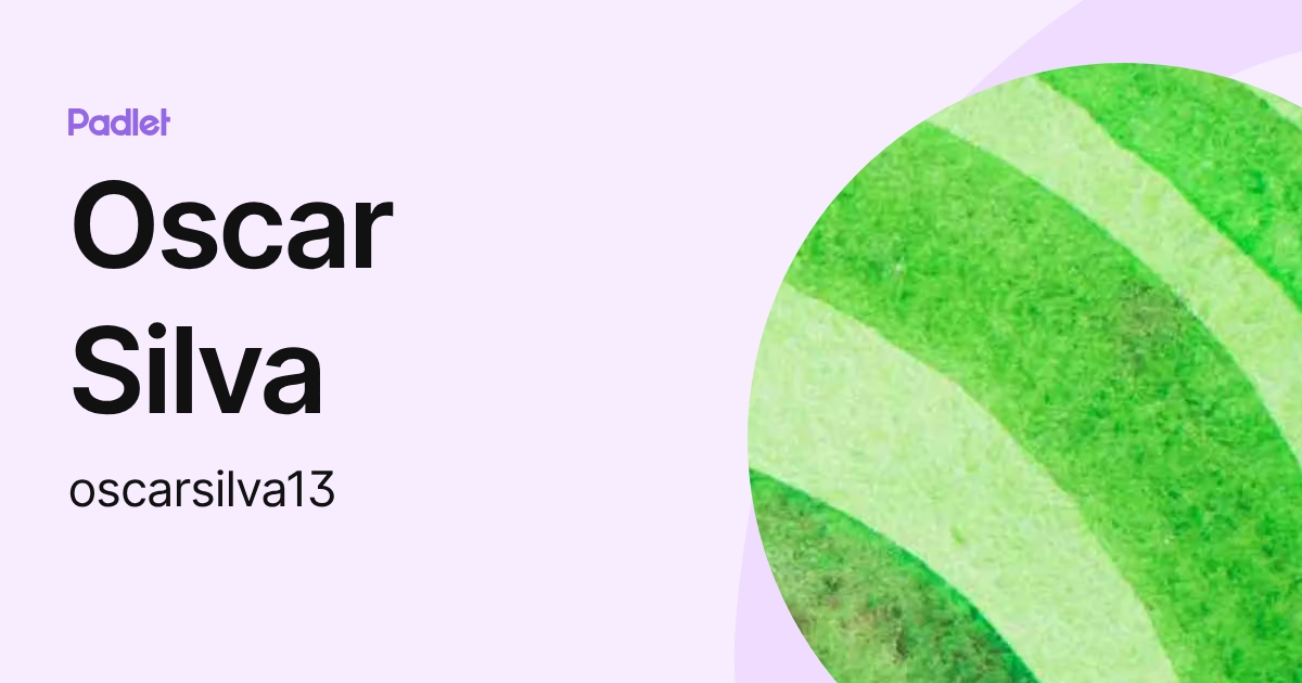 Oscar Silva (oscarsilva13) profile | Padlet