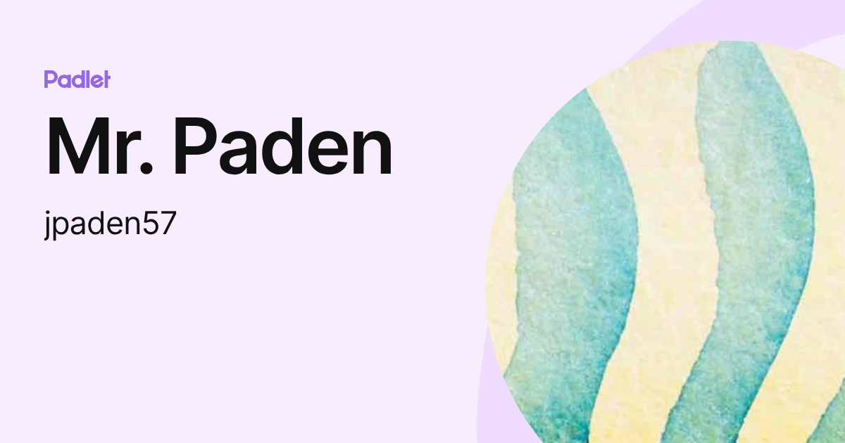 Mr. Paden (jpaden57) profile | Padlet