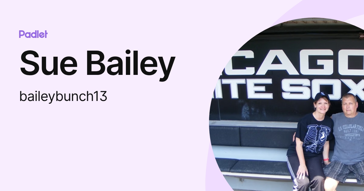 Sue Bailey (baileybunch13) profile | Padlet