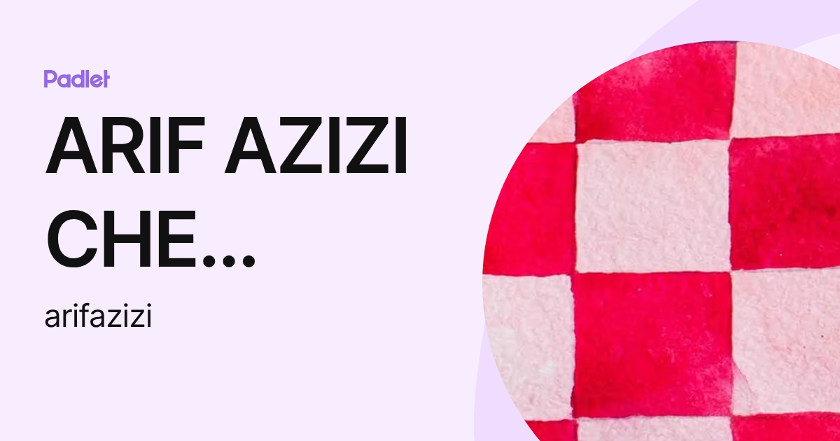 ARIF AZIZI CHE HARUN (arifazizi) profile | Padlet