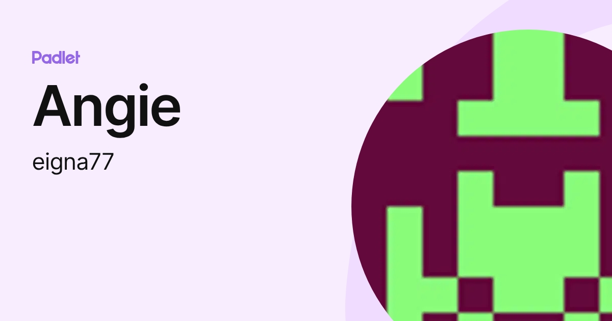 Angie (eigna77) profile | Padlet