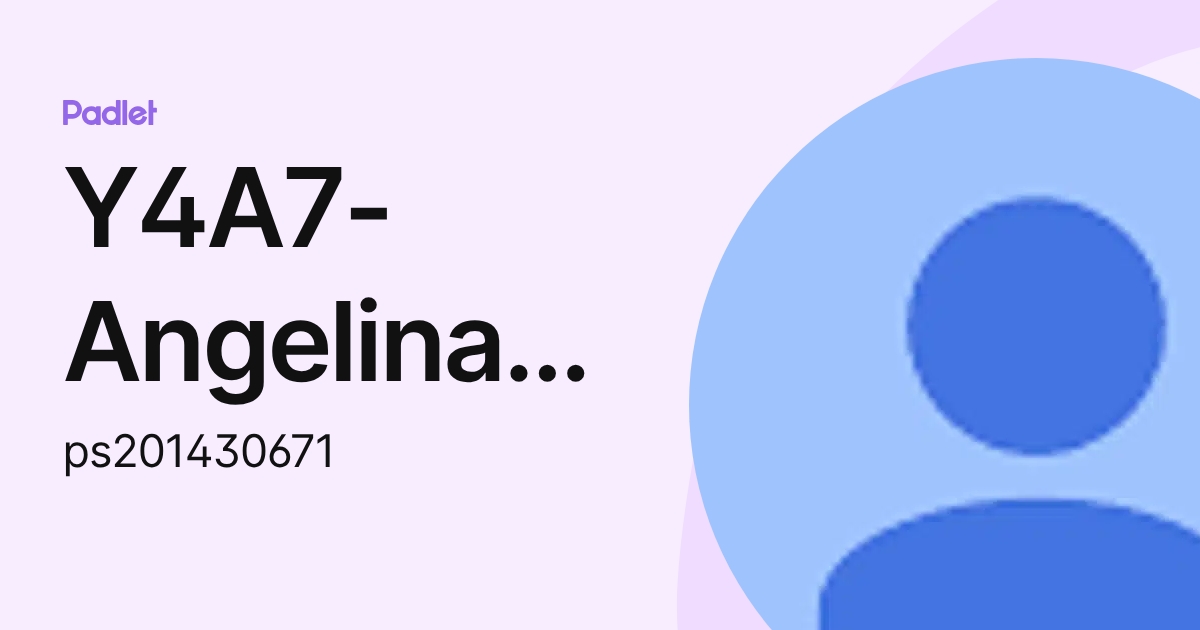 Y4A7-Angelina Kam Hei LAM (ps201430671) profile | Padlet