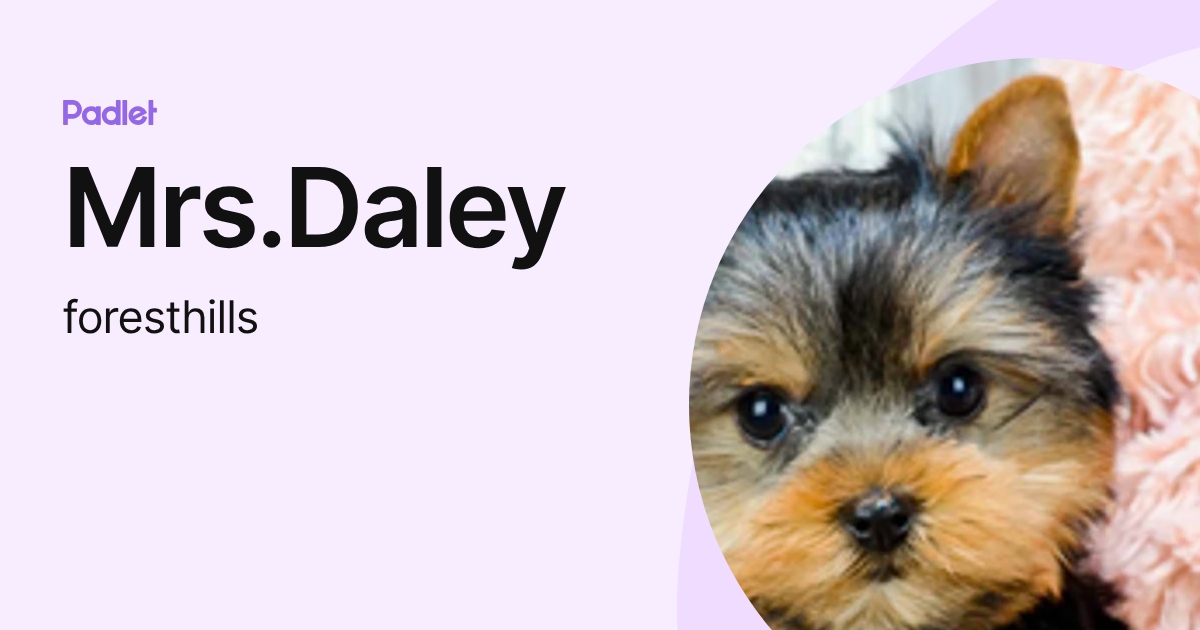 Mrs.Daley (foresthills) profile | Padlet