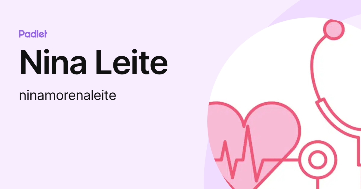 Nina Leite (ninamorenaleite) profile | Padlet