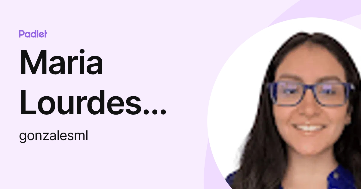 Maria Lourdes Gonzales Sipán (gonzalesml) profile | Padlet