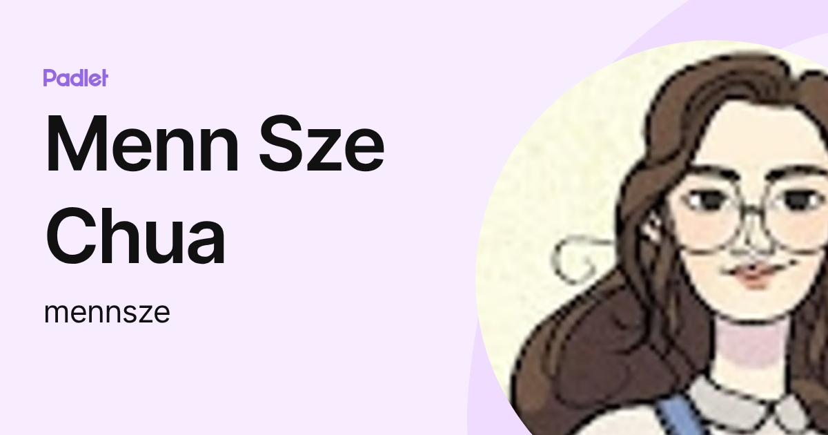 Menn Sze Chua (mennsze) profile | Padlet