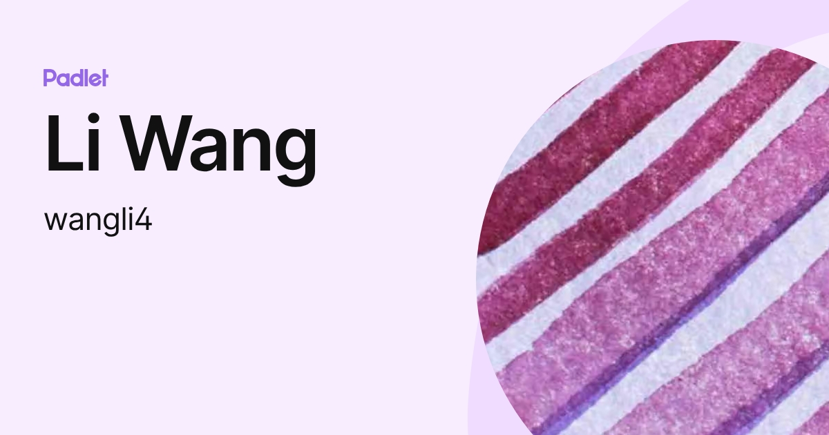 Li Wang (wangli4) profile | Padlet