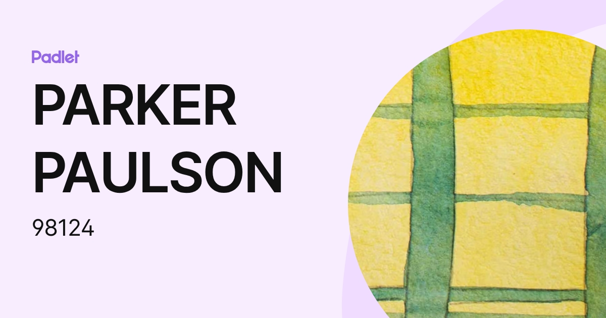 PARKER PAULSON (98124) profile | Padlet
