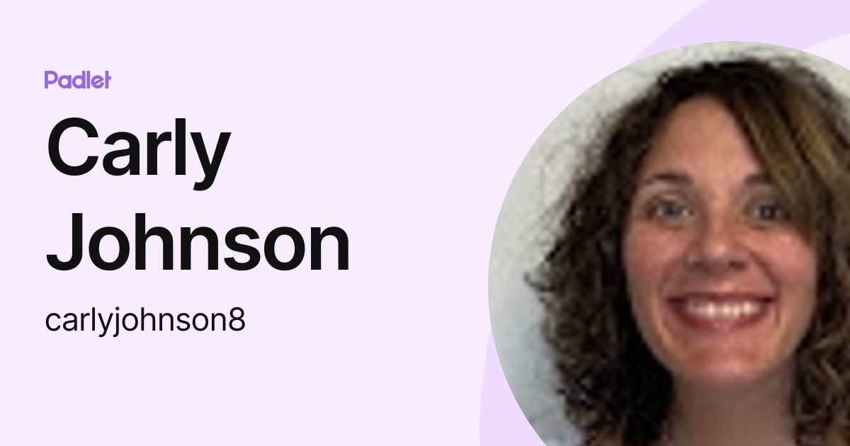 Carly Johnson (carlyjohnson8) profile | Padlet