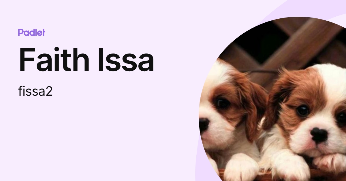 Faith Issa (fissa2) profile | Padlet