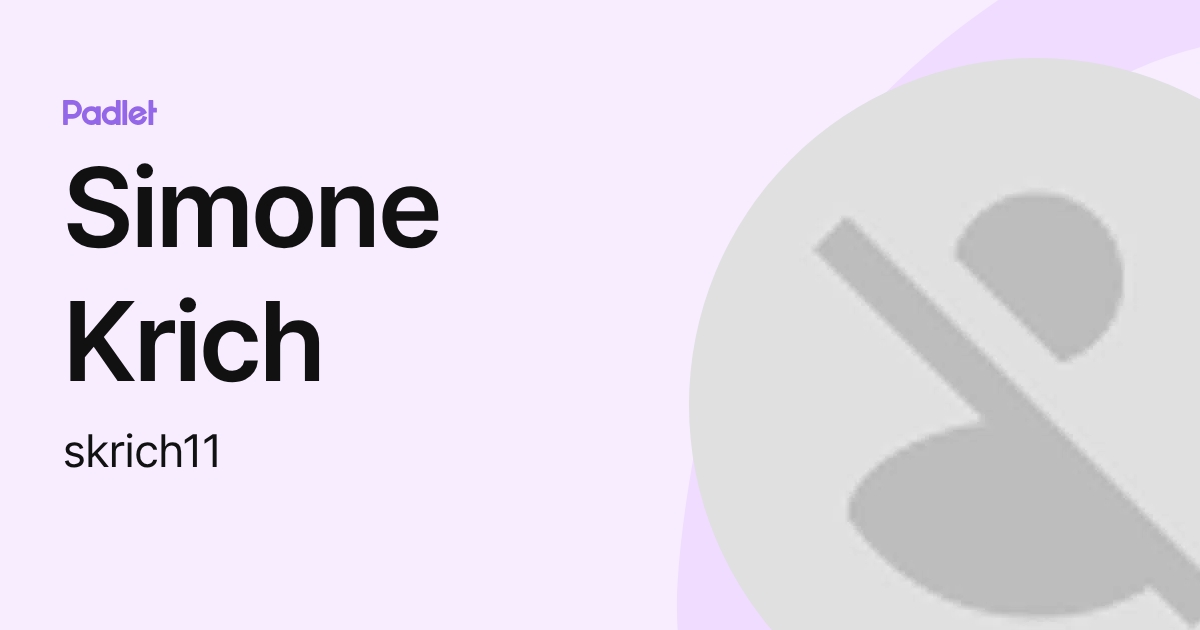 Simone Krich (skrich11) profile | Padlet