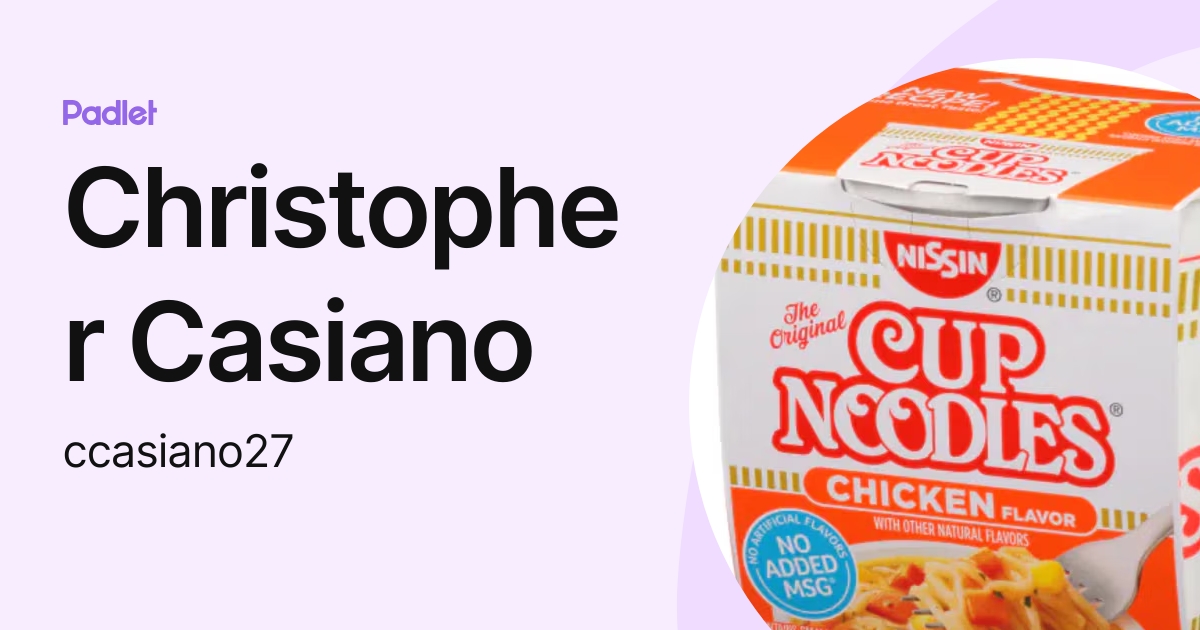 Christopher Casiano (ccasiano27) profile Padlet