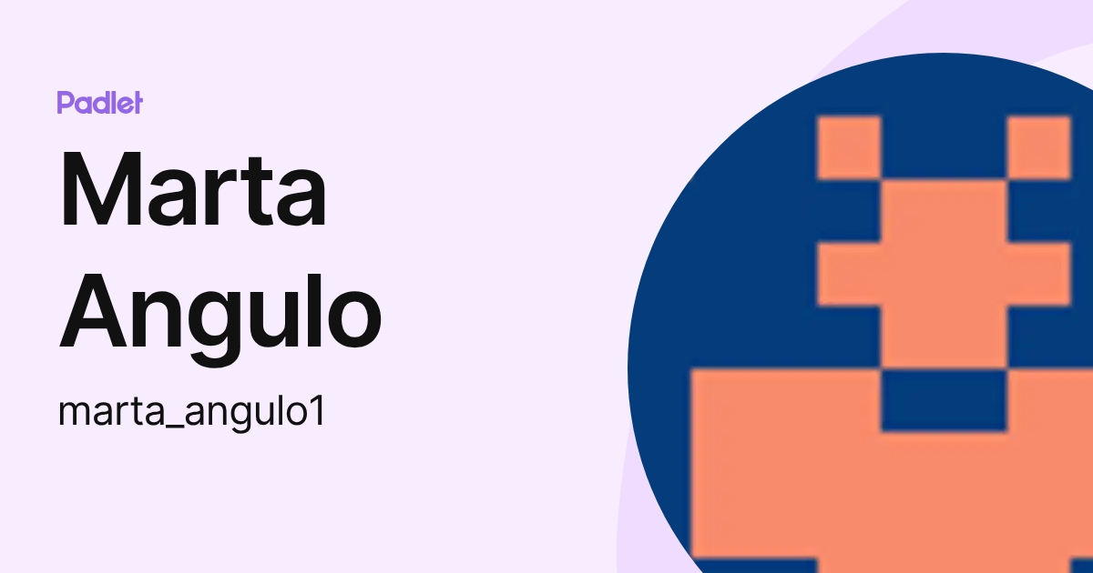 Marta Angulo (marta_angulo1) profile | Padlet