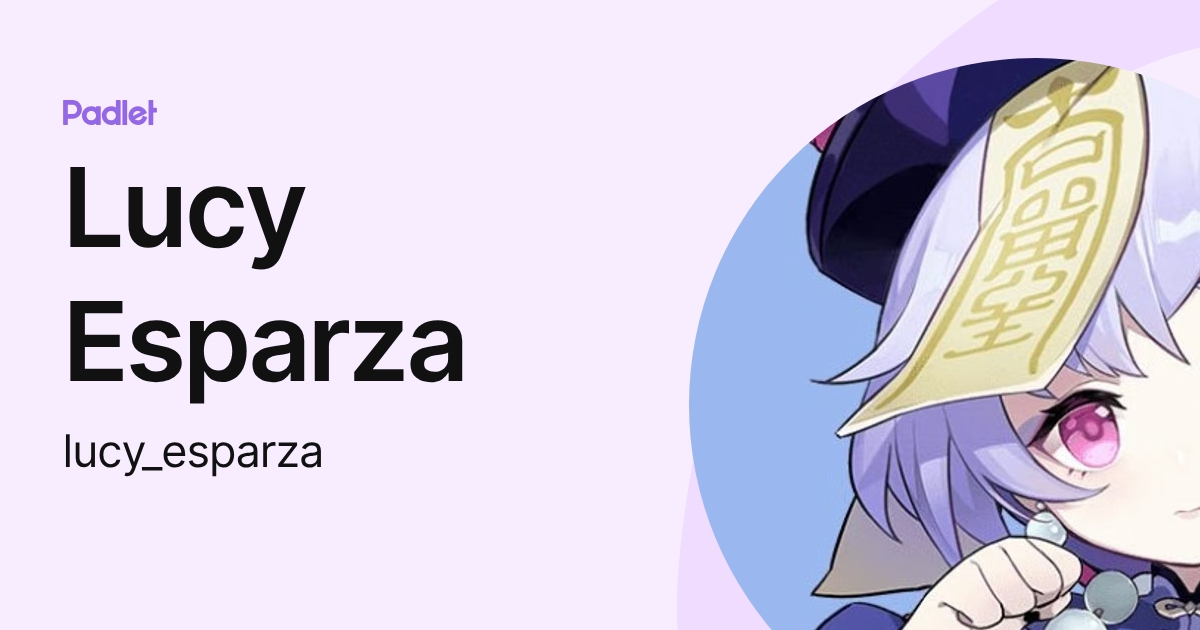 Lucy Esparza (lucy_esparza) profile | Padlet