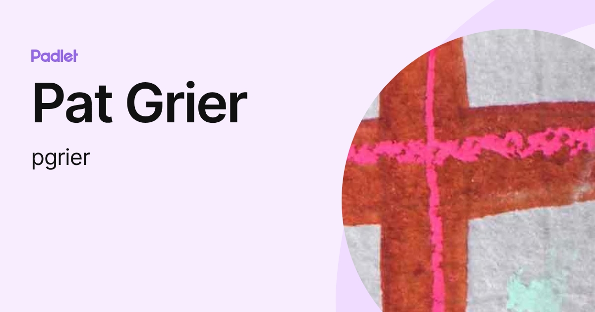 Pat Grier (pgrier) profile | Padlet