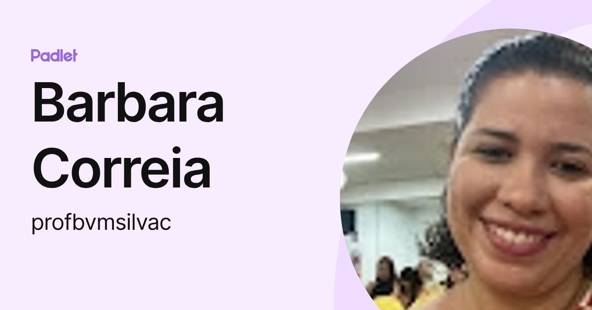 Barbara Correia (profbvmsilvac) profile | Padlet