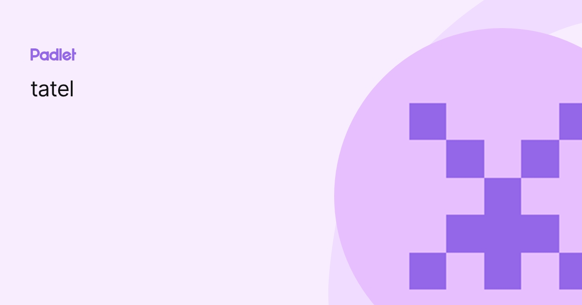 tatel profile | Padlet