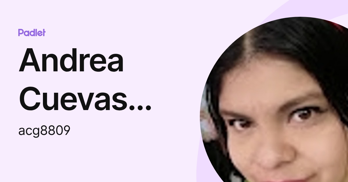 Andrea Cuevas García (acg8809) profile | Padlet