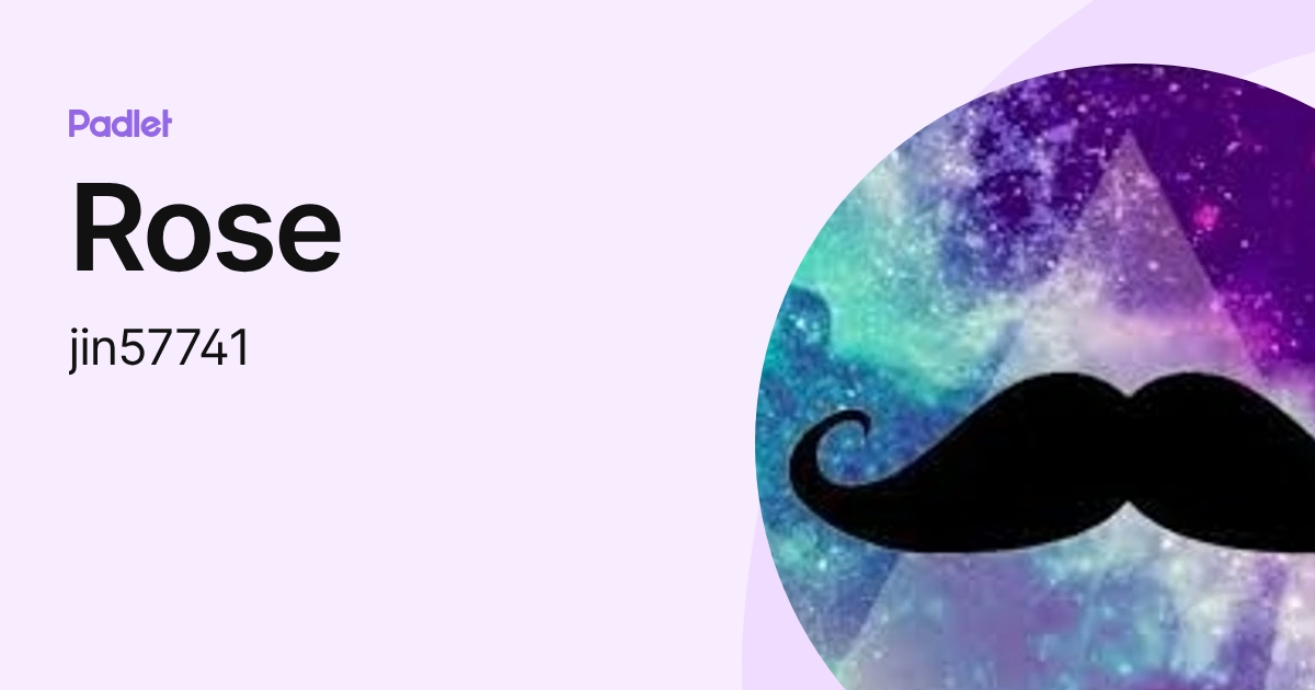 Rose (jin57741) profile | Padlet
