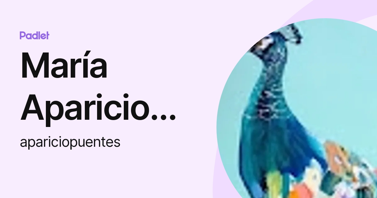 María Aparicio Puentes (apariciopuentes) profile Padlet