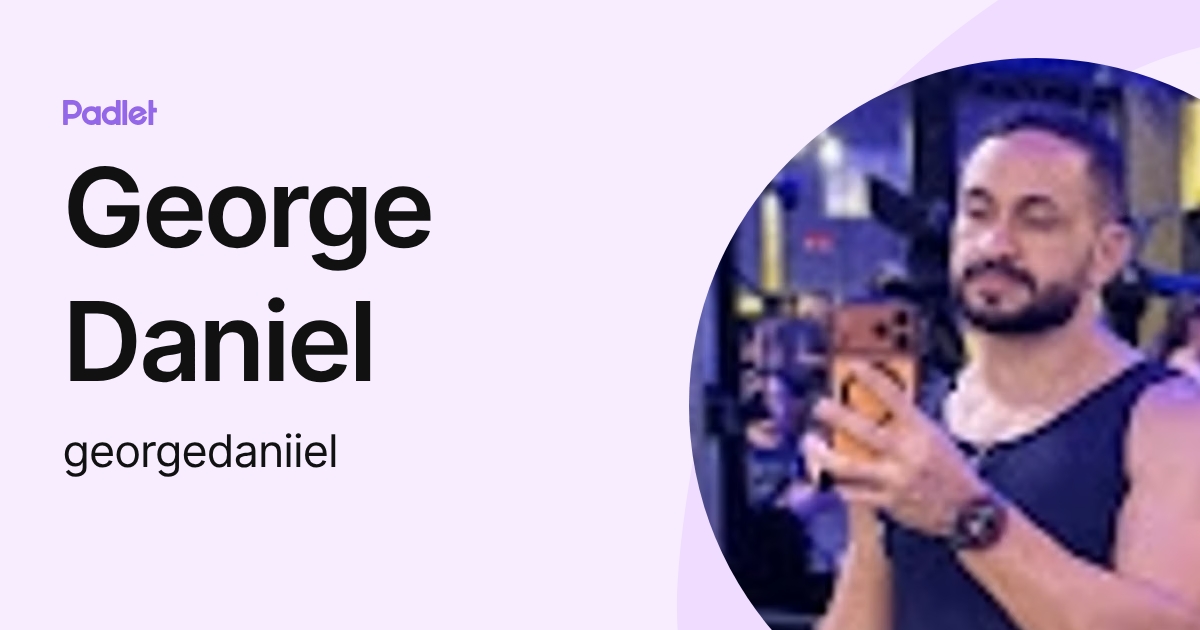 George Daniel (georgedaniiel) profile | Padlet