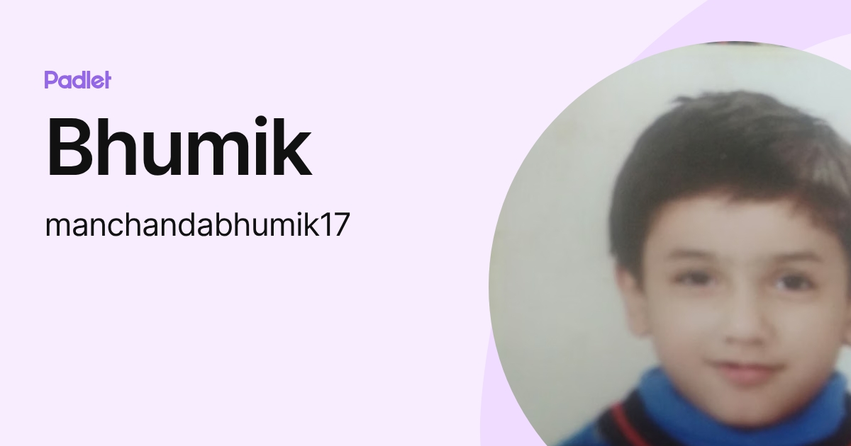 Bhumik (manchandabhumik17) profile | Padlet