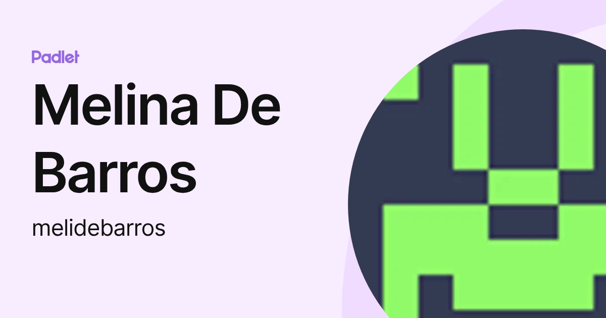 Melina De Barros (melidebarros) profile | Padlet