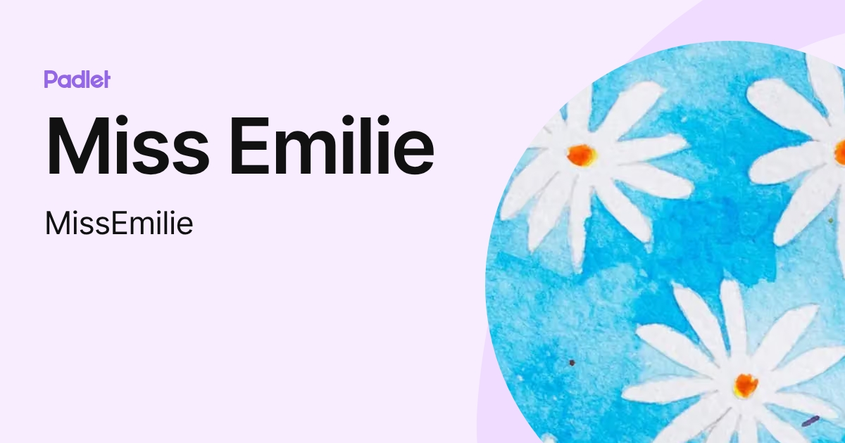 Miss Emilie (MissEmilie) profile | Padlet