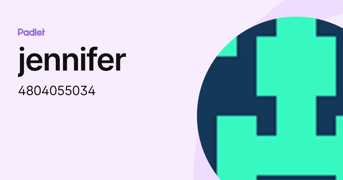 jennifer (4804055034) profile | Padlet