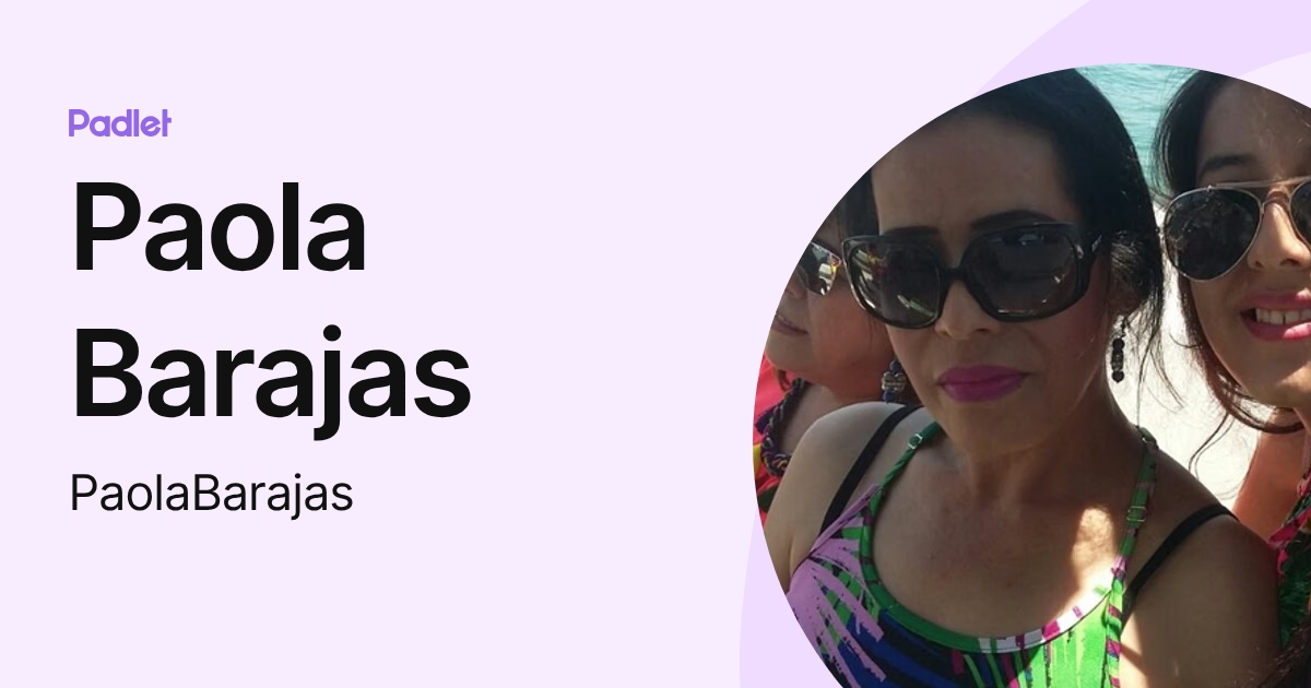 Paola Barajas (PaolaBarajas) profile | Padlet