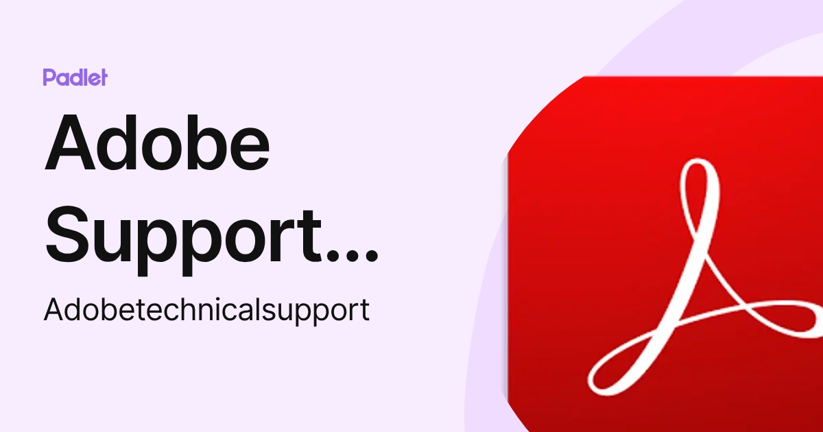 Adobe Support Australia (Adobetechnicalsupport) profile | Padlet