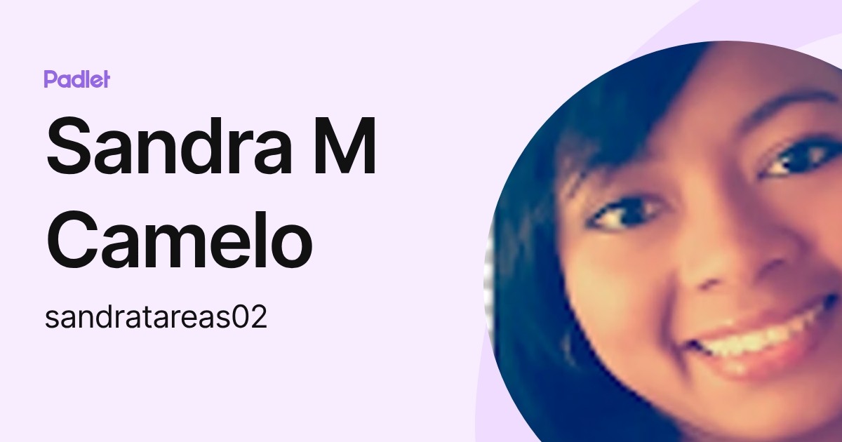 Sandra M Camelo (sandratareas02) profile | Padlet