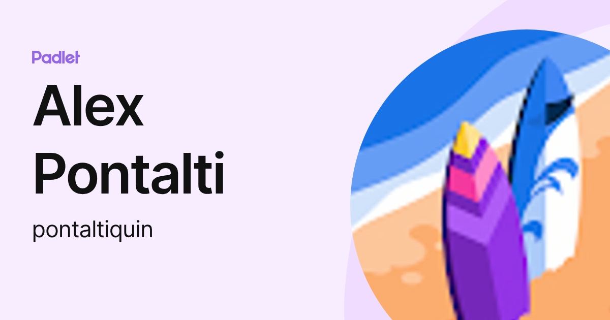 Alex Pontalti (pontaltiquin) profile | Padlet