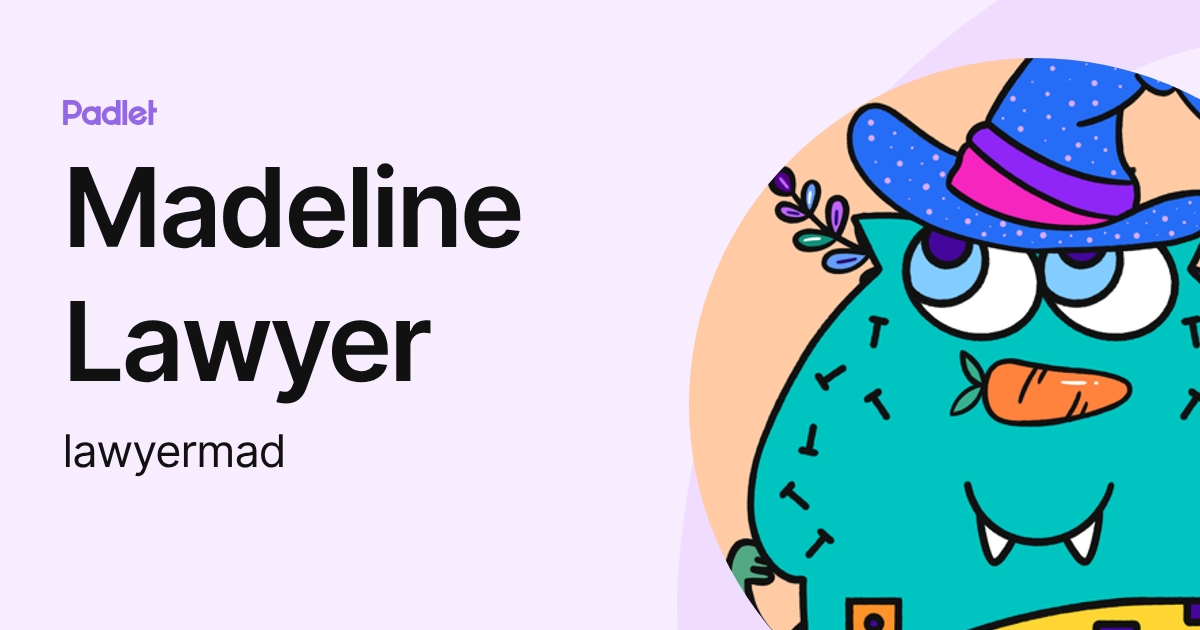 Madeline Lawyer (lawyermad) profile | Padlet