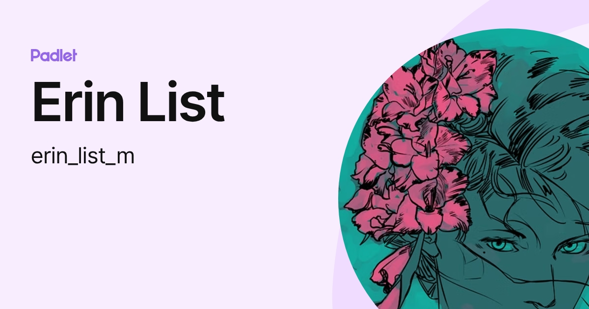 Erin List (erin_list_m) profile | Padlet