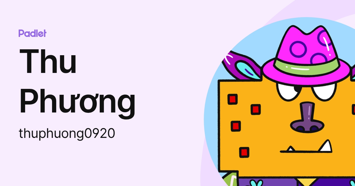Kim Anh Nguyen (thuphuong0920) profile | Padlet