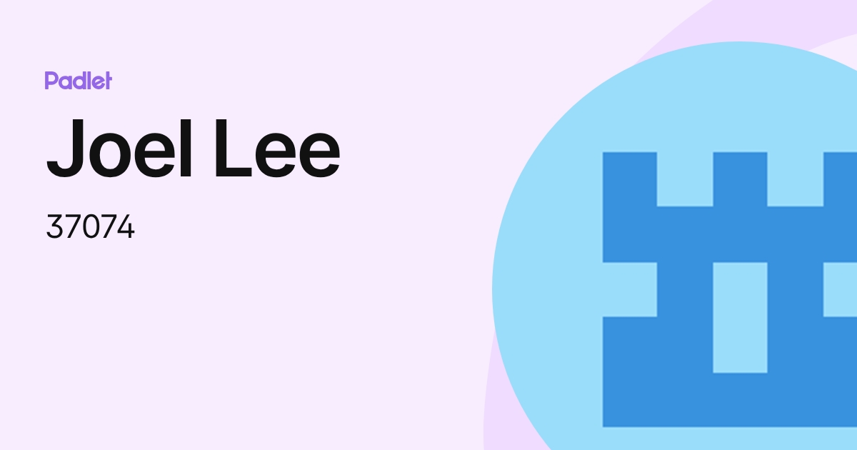 Joel Lee (37074) profile | Padlet