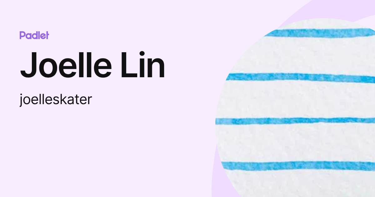 Joelle Lin (joelleskater) profile | Padlet
