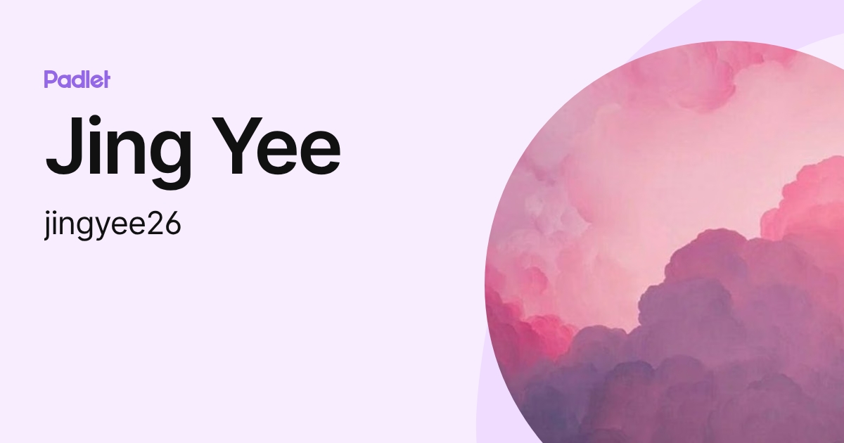 Jing Yee (jingyee26) profile | Padlet