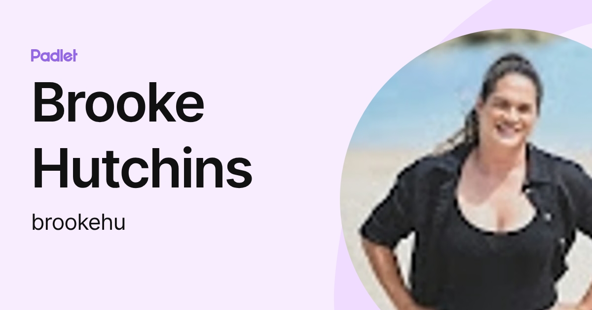 Brooke Hutchins (brookehu) profile | Padlet
