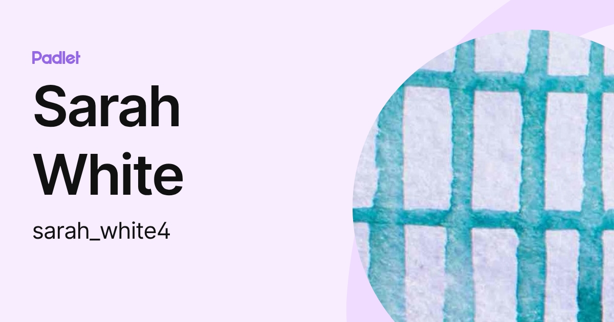 Sarah White (sarah_white4) profile | Padlet